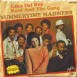 Summertime Madness (Lana Del Rey / Kool And The Gang)