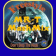 Dont Stop the Funky Music- MR-T MashMix (  Fucking Music VS  Don't Stop The Rock )