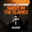 The Temper Trap vs The Weeknd - Sweet In The Flames (Torte Mashup)