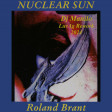 Roland Brant - Nuclear Sun (Dj Manilo LuvAg Rework 2024)