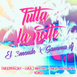EL 3MENDO & SAMMA DJ - TUTTA LA NOTTE (FABIOPDEEJAY - LUKA J MASTER - FABIO MASSIMINO REMIX)