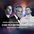 Con Te Partirò In Metro (Menegazzi & Ferry Mash Up) - Andrea Bocelli vs Mau P & Kevin De Vries