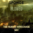 Sponge - Plowed (The Human Wreckage Mix) (instr)