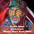 Vasco Rossi - Albachiara (Marco Gioia Boot RMX)