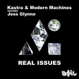 Kastra & Modern Machines feat. Jess Glynne - Real Issues (ASIL Mashup)