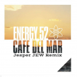 Energy 52 - Cafe Del Mar (Jesper JEW Remix)