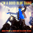 I'm A Good Blue Thing (Judas Priest x David Guetta & Bebe Rexha)