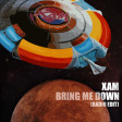 ELO - Bring me Down (Xams remix)