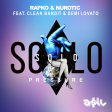 Rapko & Nurotic feat. Clean Bandit & Demi Lovato - Solo (ASIL Pressure Mashup)