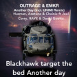 Outrage & Emkr & Husman, Azetune & Chainix ft David Guetta - Blackhawk target the bed Another day