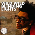Xam - Wild Wild Blinding Lights (Armin van Buuren vs. The Weeknd)