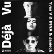 YVES V feat. INNA & JANIECK - Déjà vu (DJ 491 rmx)