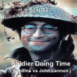 Soldier Doing Time ( Sublime vs John Lennon )