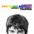I Want You Back, Wonderwall! (The Jackson Five / Oasis)