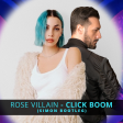 Rose Villain - Click Boom (SIMON Bootleg)