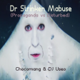 DJ Useo & Chocomang - Dr Strinken Mabuse (Propaganda vs Disturbed)