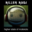 rillen rudi - higher state of moleküle (wink / mia)