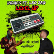 Leo Zag ft. Indaco- Level Up (Original Mix)