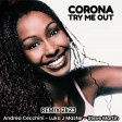 Corona - Try Me Out .Remix 2K23(Andrea Cecchini - Luka J Master - Steve Martin)
