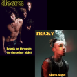 DoM - Black steel (to the other side) (THE DOORS vs TRICKY)
