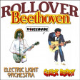 'Roll Over Beethovens' - Electric Light Orchestra Vs. Chuck Berry  [produced by Voicedude]
