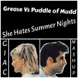 Grease Vs Puddle of Mudd - She Hates Summer Nights (Giac Mashup)