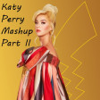 Katy Perry Mashup Part II (2021)