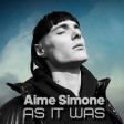 Aime Simone - As it was (SAGA Remix)