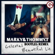 Celestal - Beutiful Lie - Marky & ThommyT (Bootleg Remix)