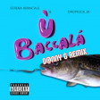 Serena Brancale, Dropkick_M - Baccalà (D@nny G Remix)