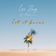 Leo Zag - Let it BurnS (ft.Filomena)