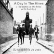 A Day In The Hives ( The Beatles vs The Hives vs DJ Godzilla )