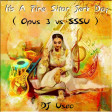 It's A Fine Sitar Jerk Day ( Opus 3 vs SSSU )