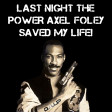 Harold Faltermeyer vs. MJ, Indeep & Snap - Last Night The Power Axel F. Saved My Life! (LUP Mashup)