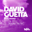 David Guetta feat. Kylie Auldist - Remember This Girl (ASIL Mashup)