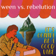It's Gonna Be a Good Vibe (Ween vs. Rebelution)