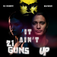 DJ Dumpz - It Ain't 21 Guns Up (Kygo & Selena Gomez vs Green Day vs Major Lazer and more)