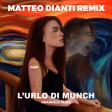 Emanuele Aloia - L'Urlo di Munch (Matteo Dianti Remix)