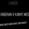 Ed Sheeran& Kanye West - Shape of you X Waves(MASHUP)