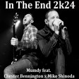 Mumdy feat. Chester Bennington x Mike Shinoda - In The End 2k24