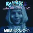 Instamatic - Relax And Take The Easy Cure (Aurora vs MIKA)