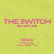 Planet Funk- The Switch (Matteo Vitale Stefano Vennettilli Bootleg Remix)