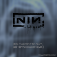 Nine Inch Nails "Right Where It Belongs (DJ Tripp's Hollow Remix)"