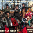 Whisky or Vodka ( Gypsy Sound System Orchestra vs The Doors )