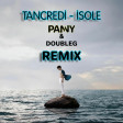 Tancredi - Isole (Panny & DoubleG Remix)