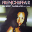 French Affair - My Heart Goes Boom (Franco I Vs Franco IV Rework)