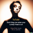 Don't Stop me When Ur Lonely Freak is on (Missy Elliott, Queen & Run The Jewels vs. Qemists)