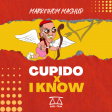 Cupido x I Know [Mark&Thom Mashup] 2022