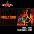 Trouble Blows (Royal Blood vs. Kesha)