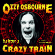 Ozzy Osbourne - Crazy Train ( DJ Roby J Bootleg Rework MVRK )